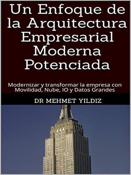 Cover image for Un Enfoque de la Arquitectura Empresarial Moderna Potenciada